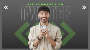 How To See Comments On Twitter: Mastering Twitter Engagement