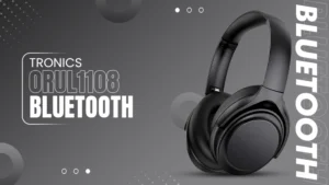 Tronics 0rul1108 Bluetooth – Elevate Your Listening Experience